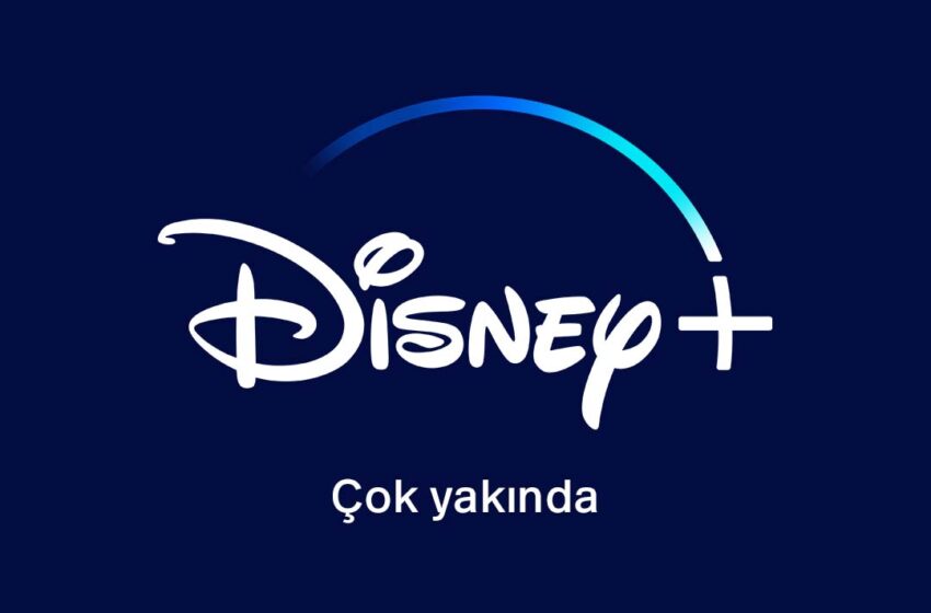  Disney+ Çok Yakında Türkiye’de!