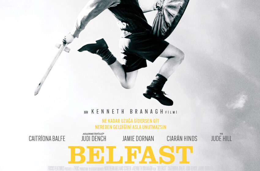  Belfast, 25 Mart’ta Sinemalarda