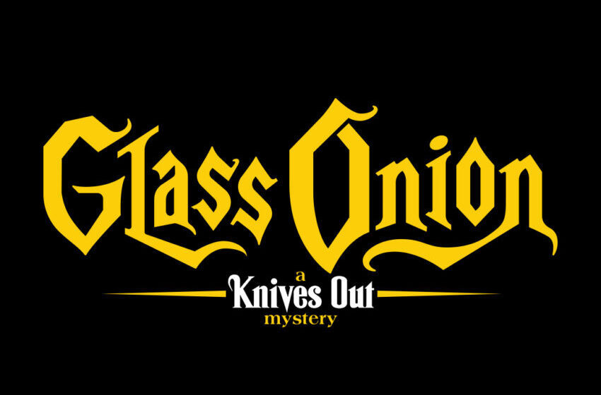  Knives Out’un devam filminin ismi duyuruldu – GLASS ONION: A KNIVES OUT MYSTERY
