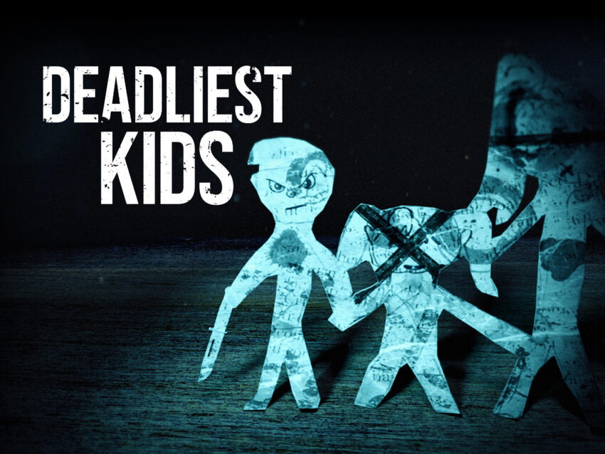 Deadliest Kids