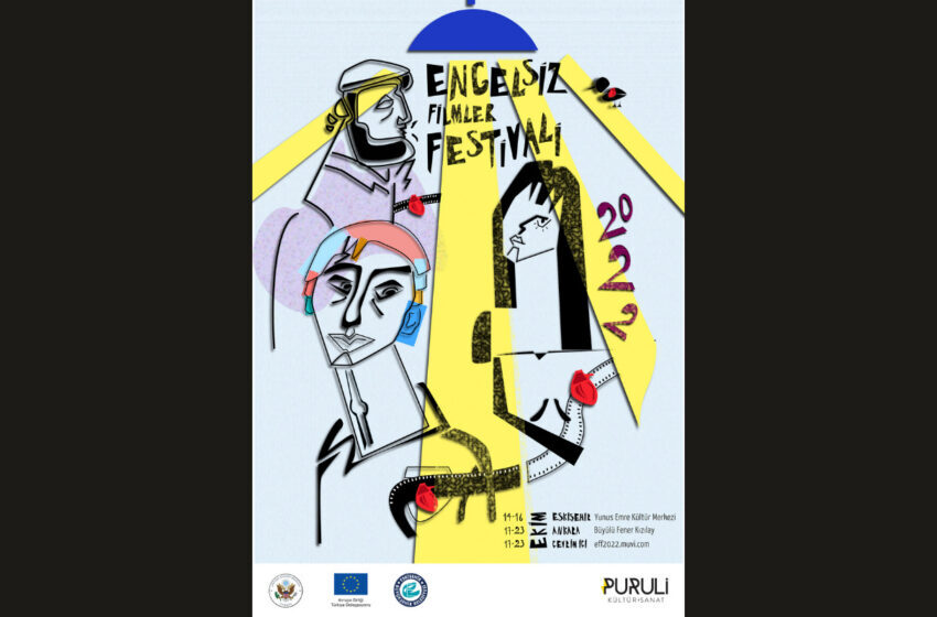  Engelsiz Filmler Festivali Ankara ve Çevrim İçi Gösterimleri Başladı