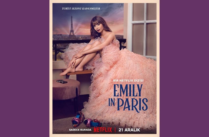  ‘Emily in Paris’ 3. Sezonuyla Netflix’te Yayında