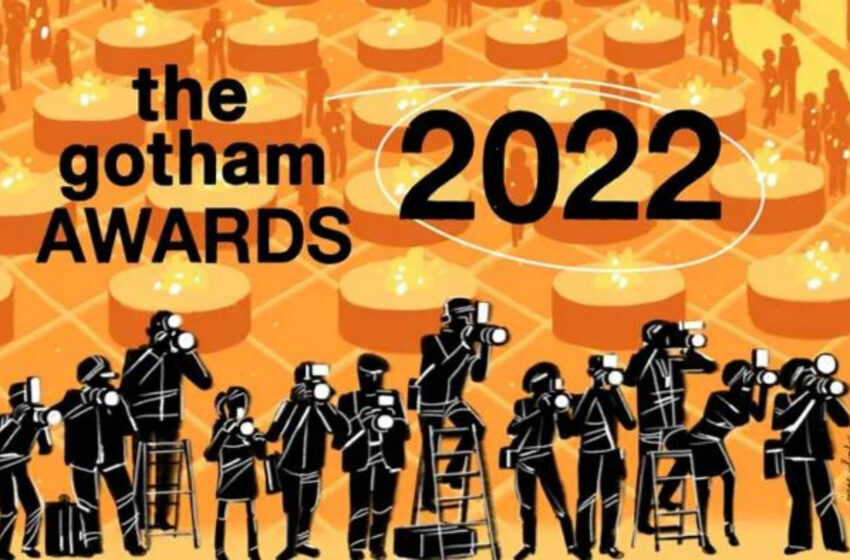 2022 Gotham Ödülleri Sahiplerini Buldu