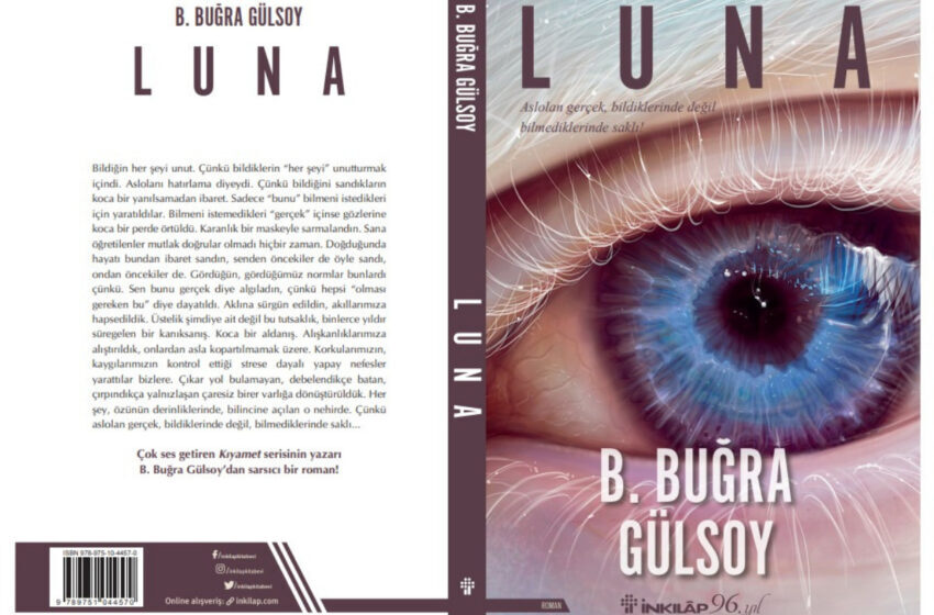  Buğra Gülsoy’un Yeni Kitabı ‘Luna’ Ön Siparişe Açıldı