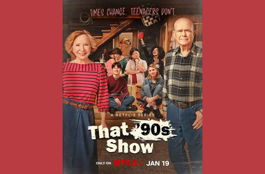  ‘That ’90s Show’ Netflix’te Yayında