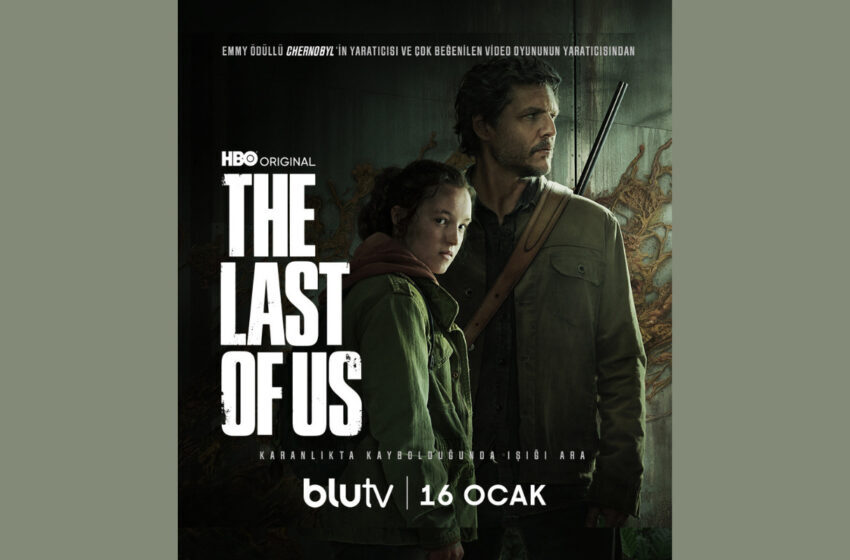  ‘The Last of Us’ BluTV’de Yayınlanmaya Devam Ediyor