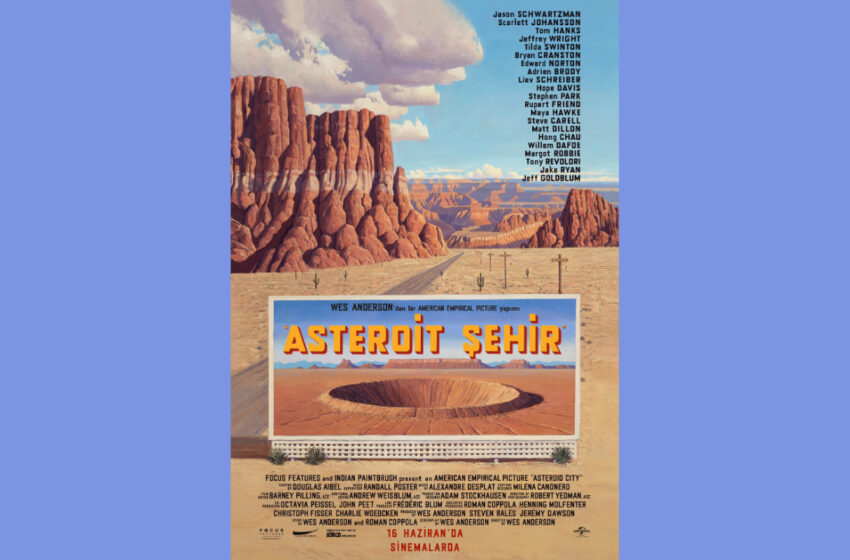  ‘Asteroid City’ Filminin Ana Afişi Yayınlandı