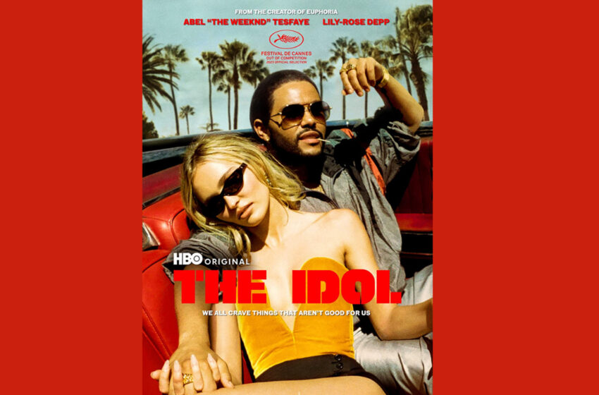  ‘The Idol’: Bağlamından Kopuk Bir Seks Sömürüsü, The Weeknd’in Cinsiyetçiliği ve Sam Levinson’ın ‘Euphoria’ Sonrasındaki Fiyaskosu