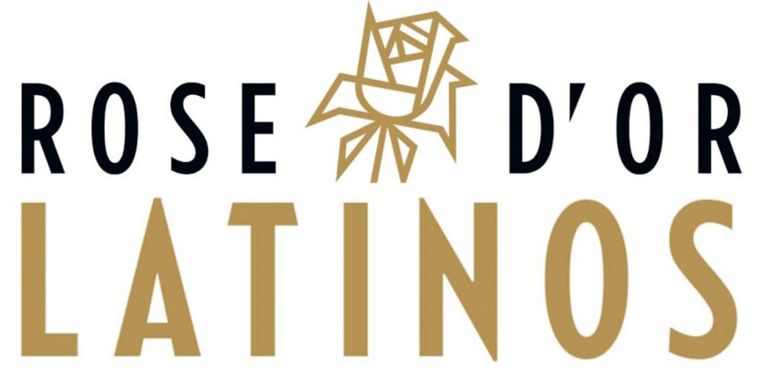  Rose d’Or Latinos finalists announced