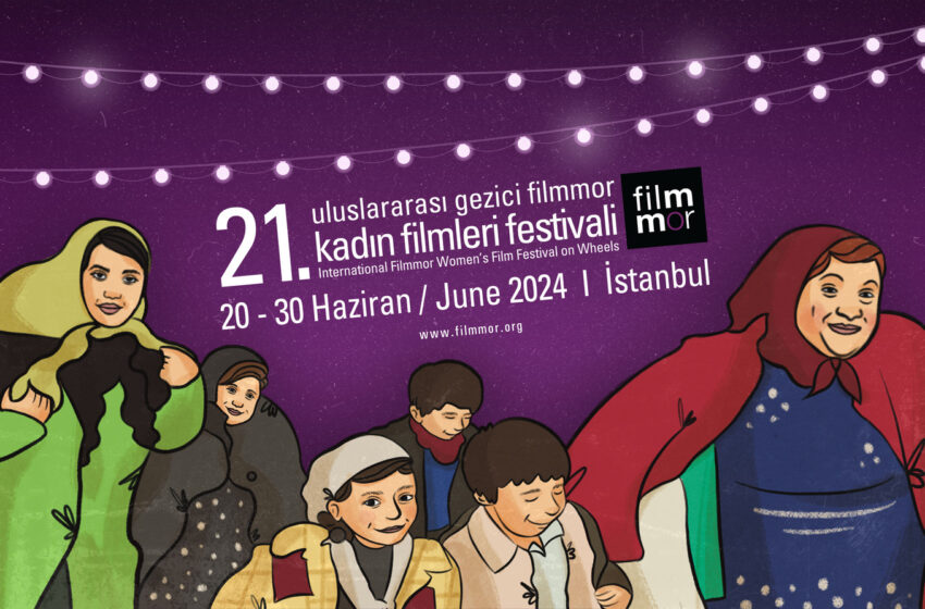  21. Filmmor Kadın Filmleri Festivali başlıyor!