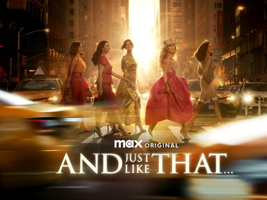 HBO Max Serisi 'And Just Like That…' 3. Sezonu ile Final Yapıyor